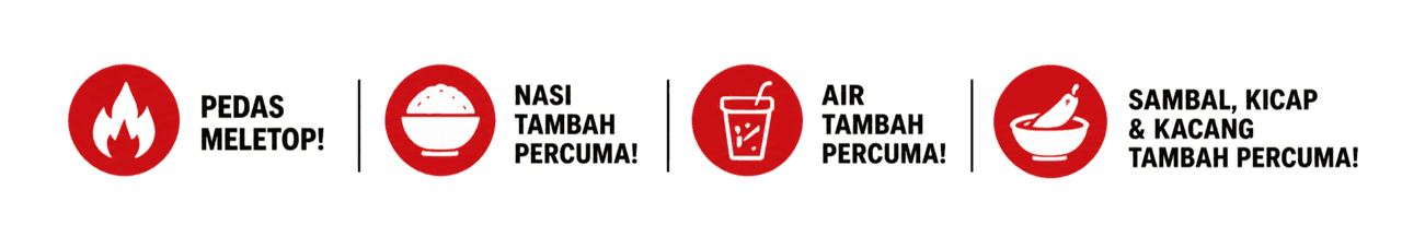 Brand slogan badges: Pedas meletop! Nasi tambah percuma! Air tambah percuma! Sambal, kicap & kacang tambah percuma!